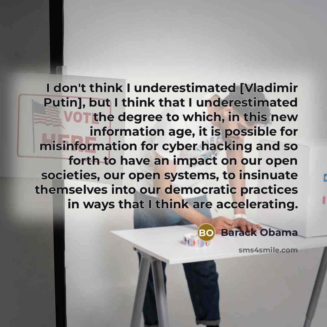 “I don't think I underestimated [Vladimir Putin], but I think…” quote by Barack Obama
