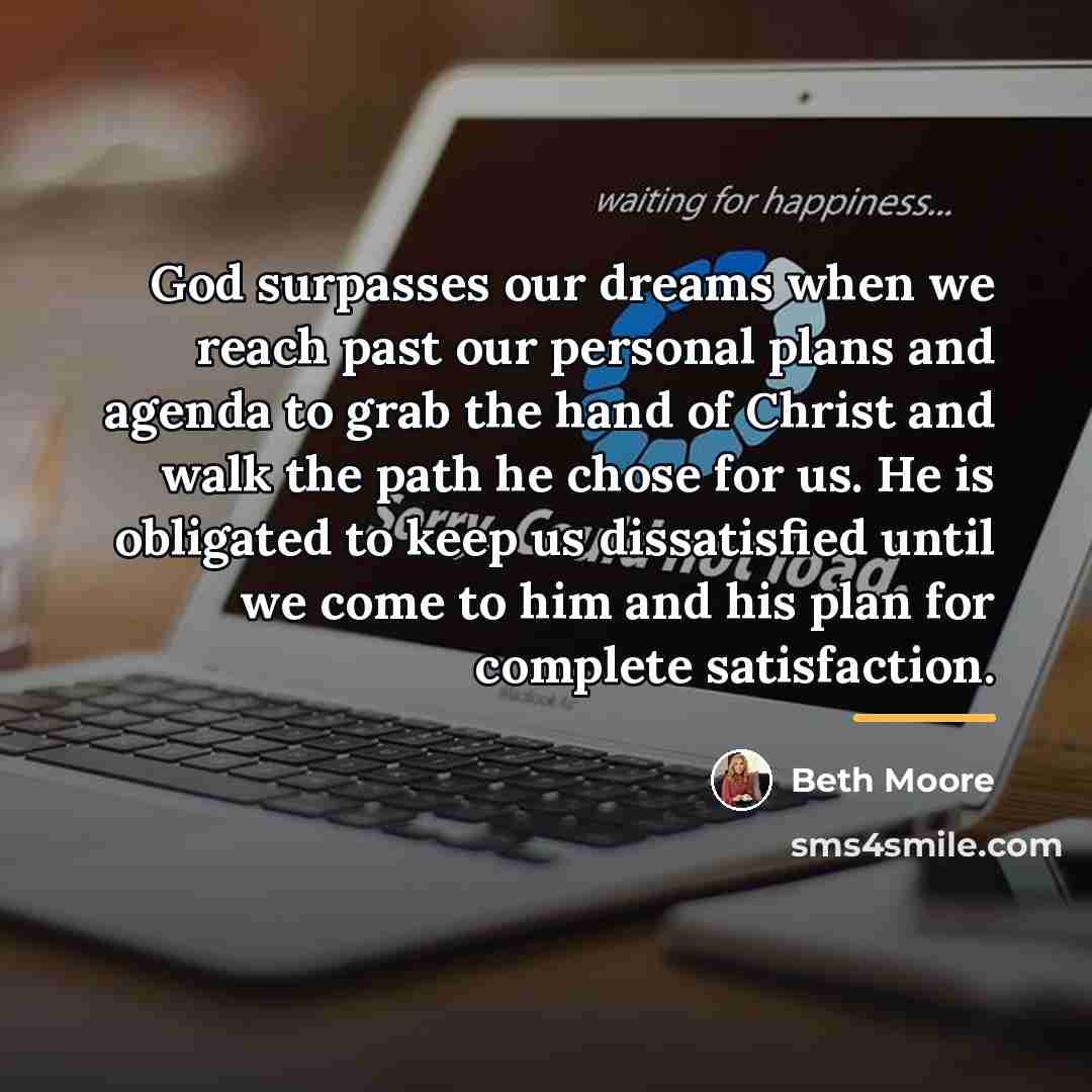 “God surpasses our dreams when we reach past our personal…” quote by Beth Moore