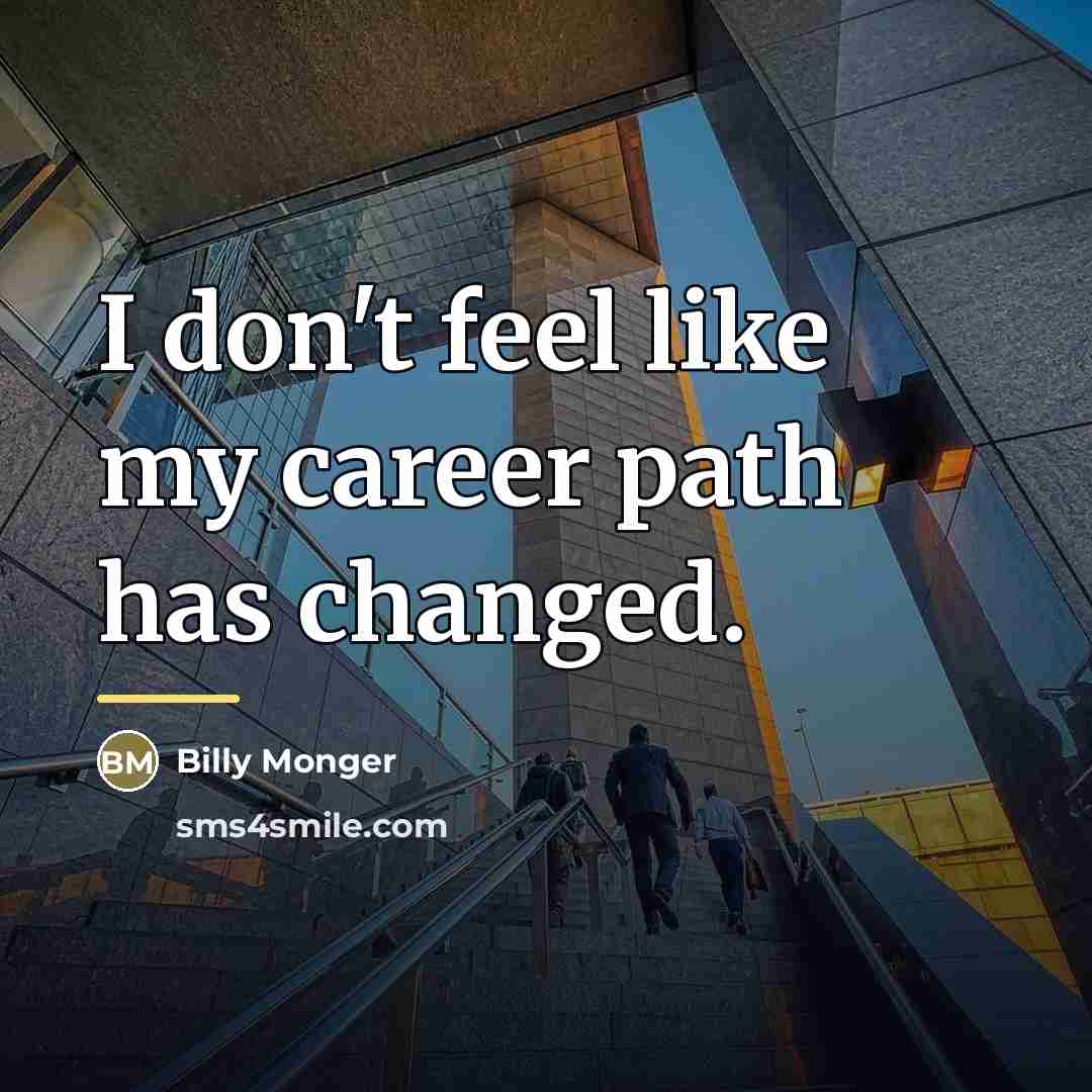 “I don't feel like my career path has changed.…” quote by Billy Monger