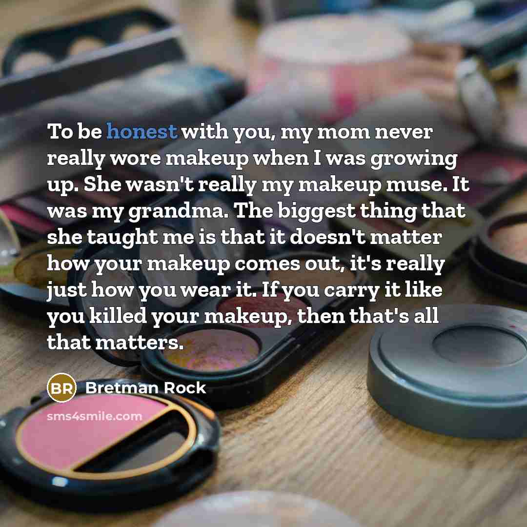 “To be honest with you, my mom never really wore…” quote by Bretman Rock