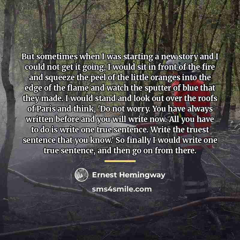 “But sometimes when I was starting a new story and…” quote by Ernest Hemingway