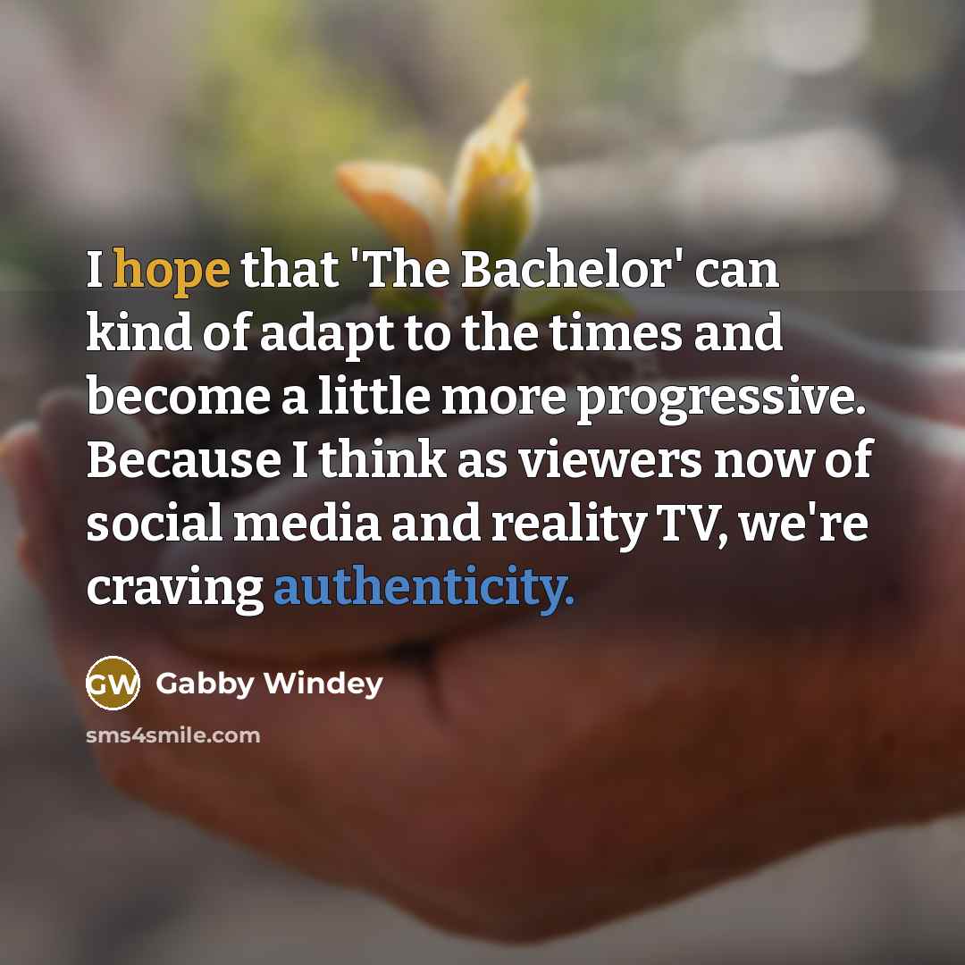 “I hope that 'The Bachelor' can kind of adapt to…” quote by Gabby Windey