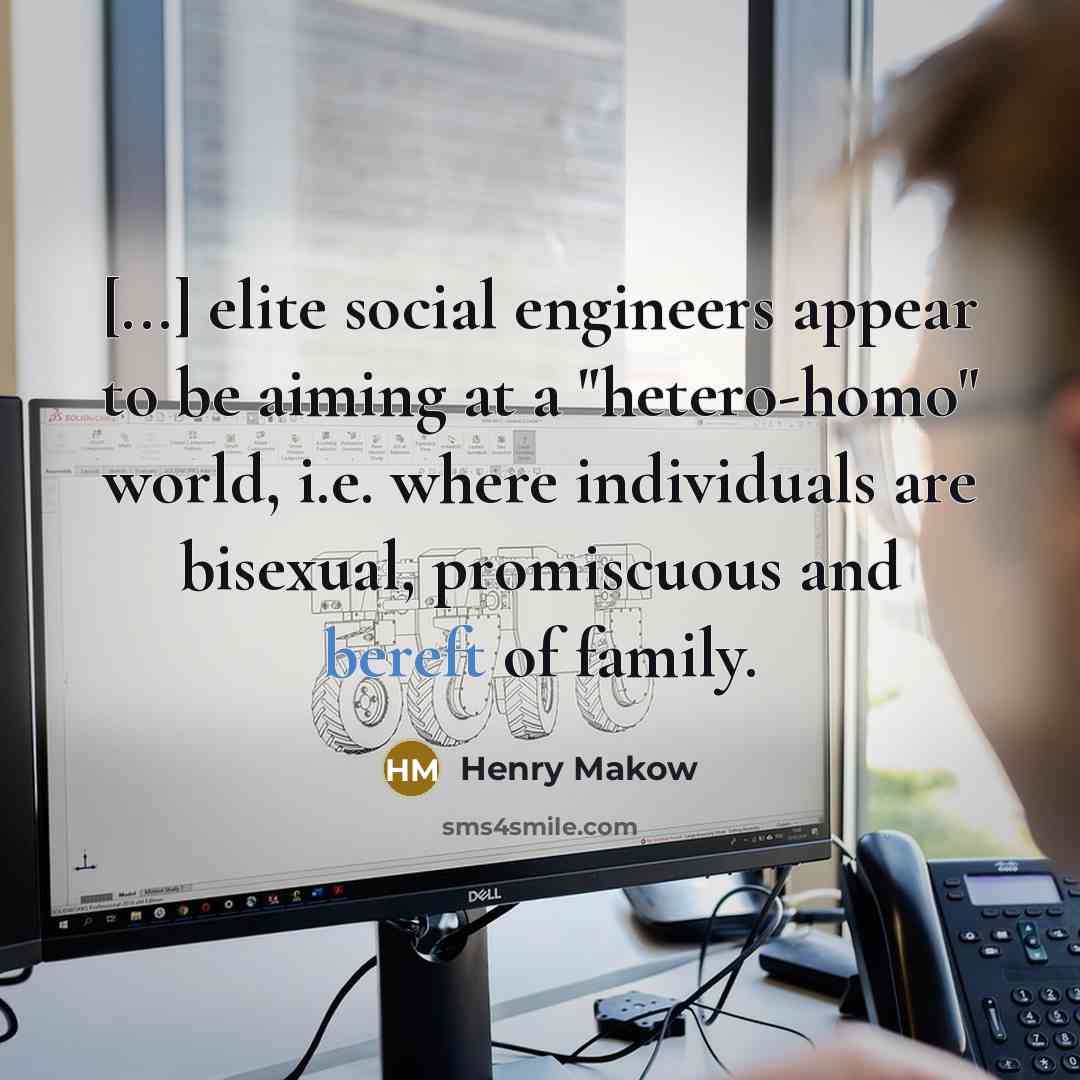 “[...] elite social engineers appear to be aiming at a…” quote by Henry Makow