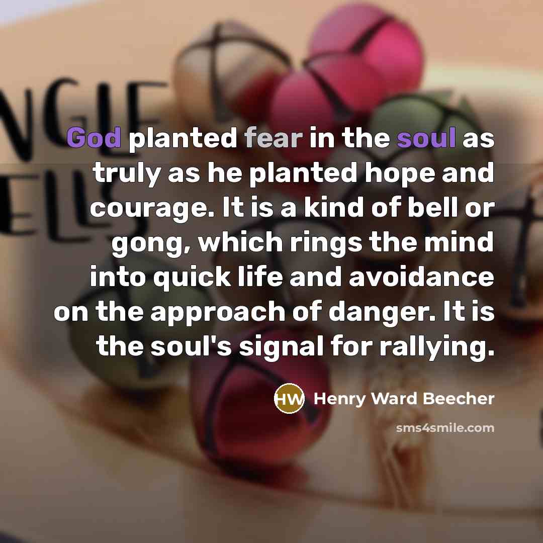 “God planted fear in the soul as truly as he…” quote by Henry Ward Beecher