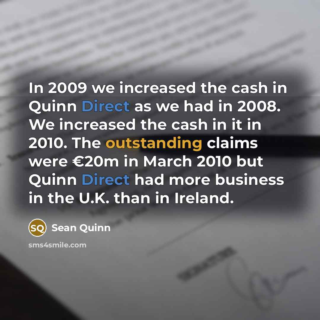 “In 2009 we increased the cash in Quinn Direct as…” quote by Sean Quinn