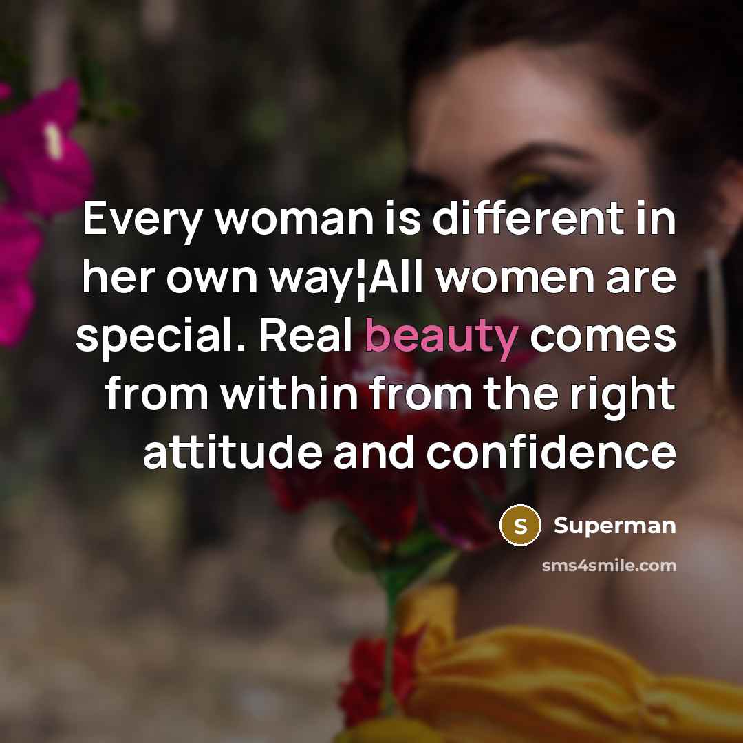 “Every woman is different in her own way¦All women are…” quote by Superman