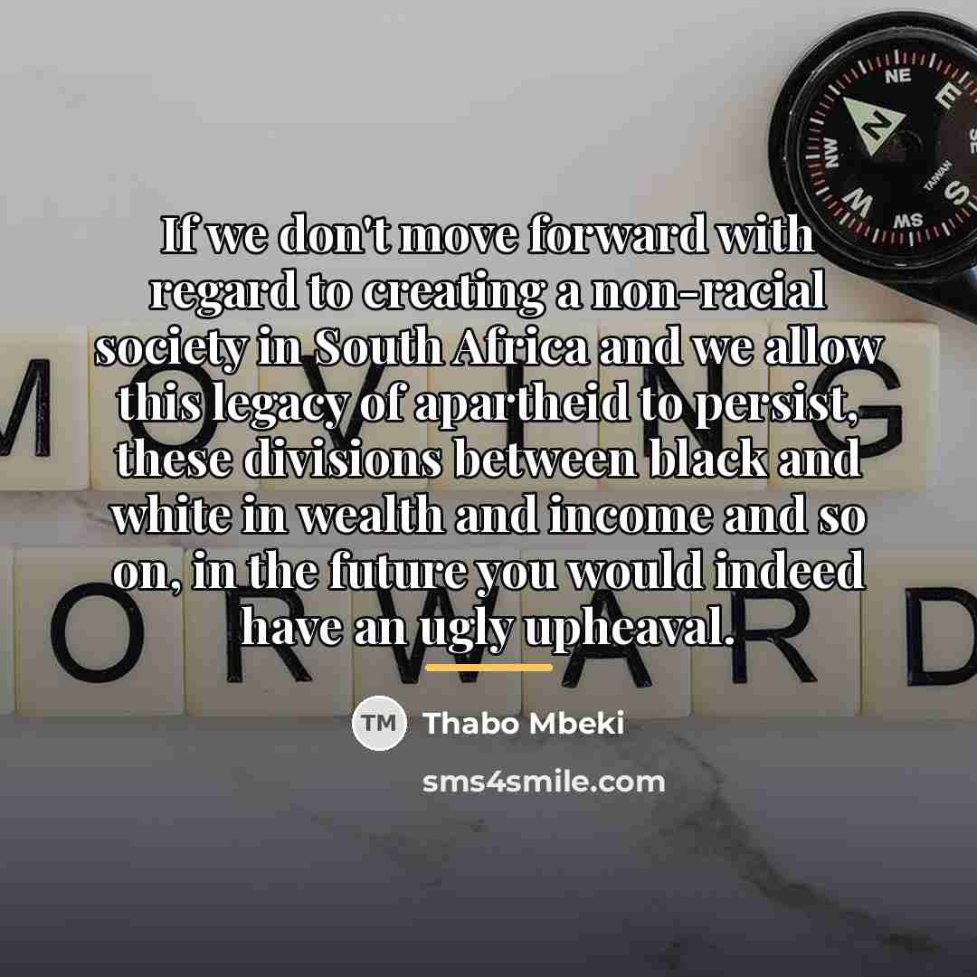 “If we don't move forward with regard to creating a…” quote by Thabo Mbeki