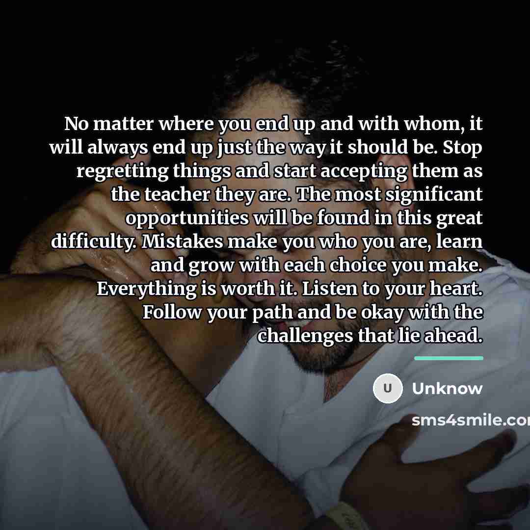 “No matter where you end up and with whom, it…” quote by Unknow