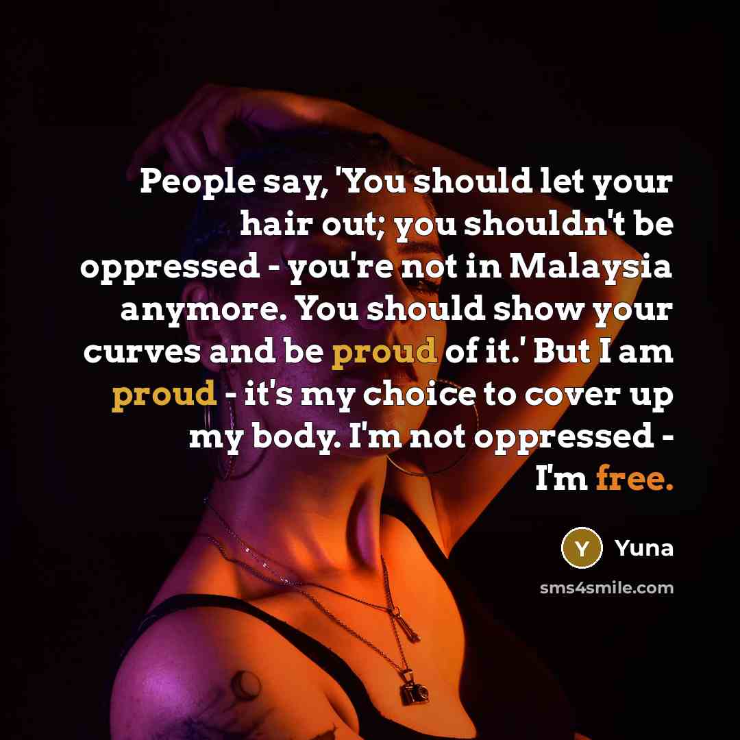 “People say, 'You should let your hair out; you shouldn't…” quote by Yuna