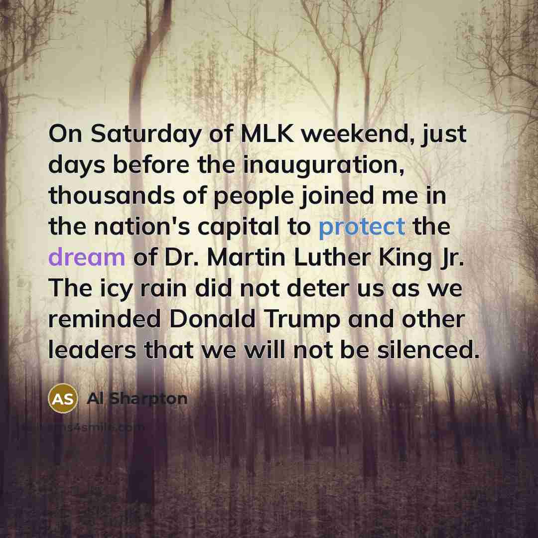 “On Saturday of MLK weekend, just days before the inauguration,…” quote by Al Sharpton