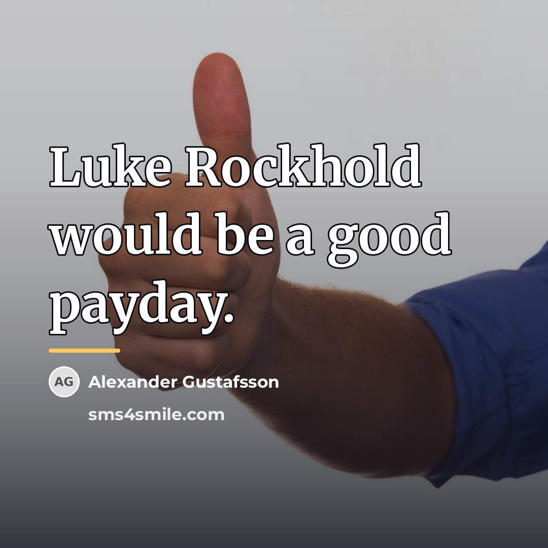 “Luke Rockhold would be a good payday.…” quote by Alexander Gustafsson