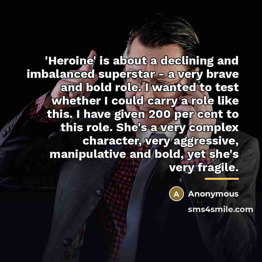 “'Heroine' is about a declining and imbalanced superstar - a…” quote by Anonymous