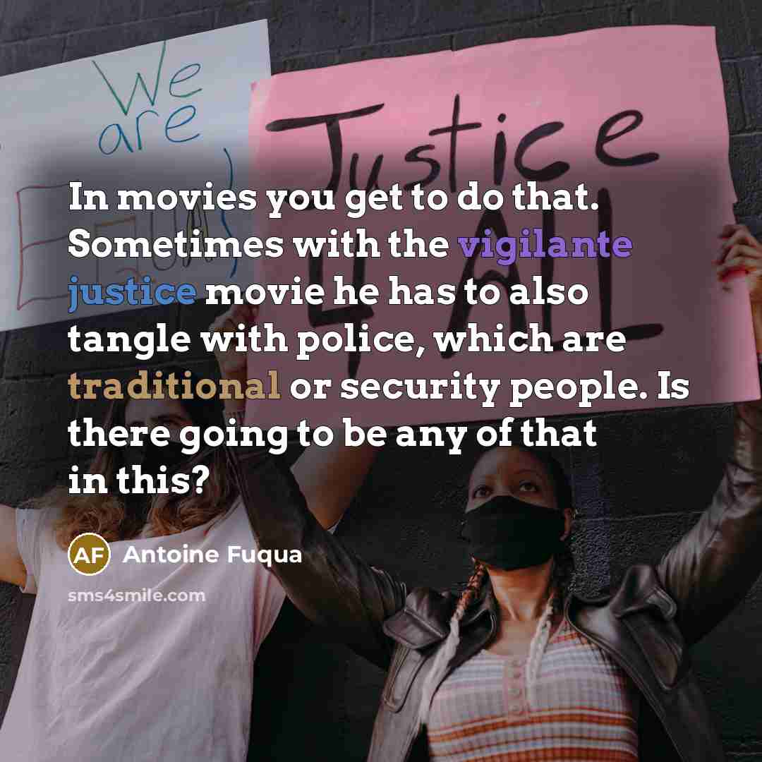 “In movies you get to do that. Sometimes with the…” quote by Antoine Fuqua