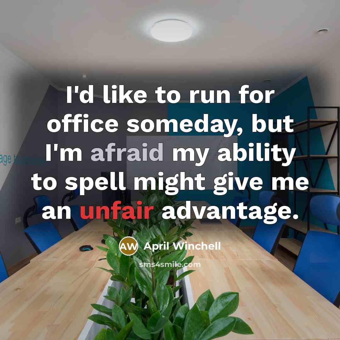 “I'd like to run for office someday, but I'm afraid…” quote by April Winchell