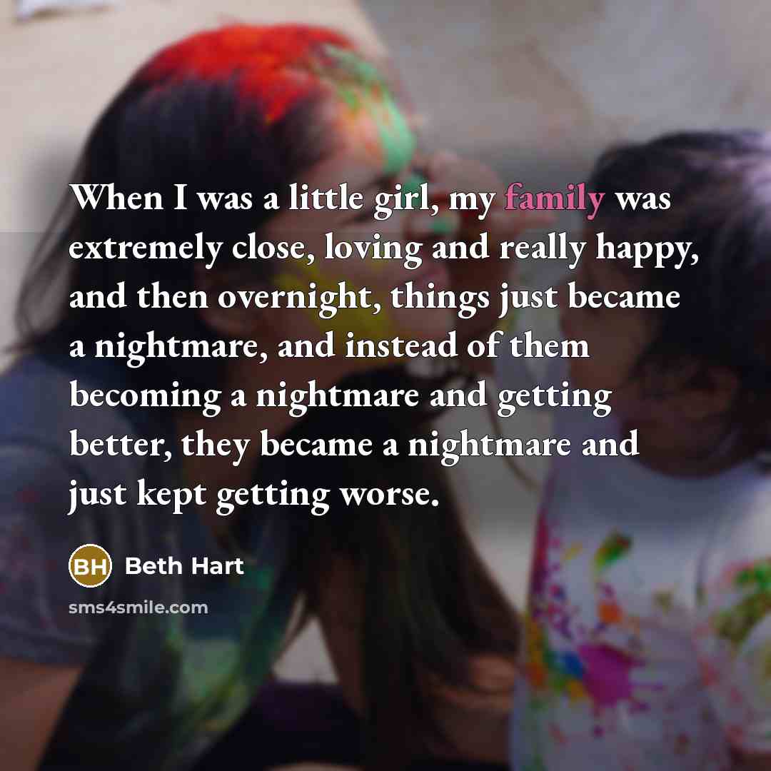 “When I was a little girl, my family was extremely…” quote by Beth Hart