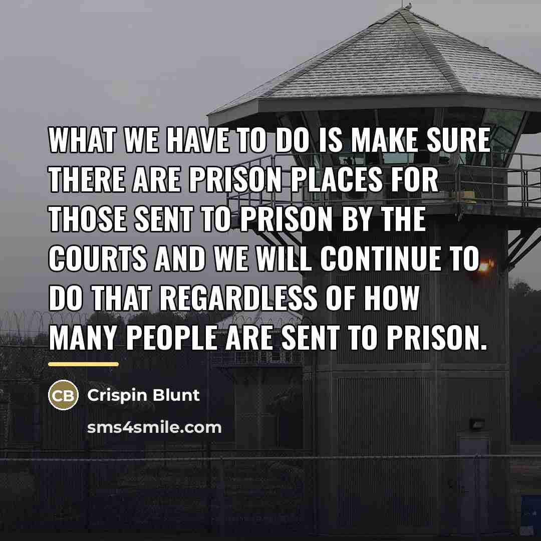 “What we have to do is make sure there are…” quote by Crispin Blunt