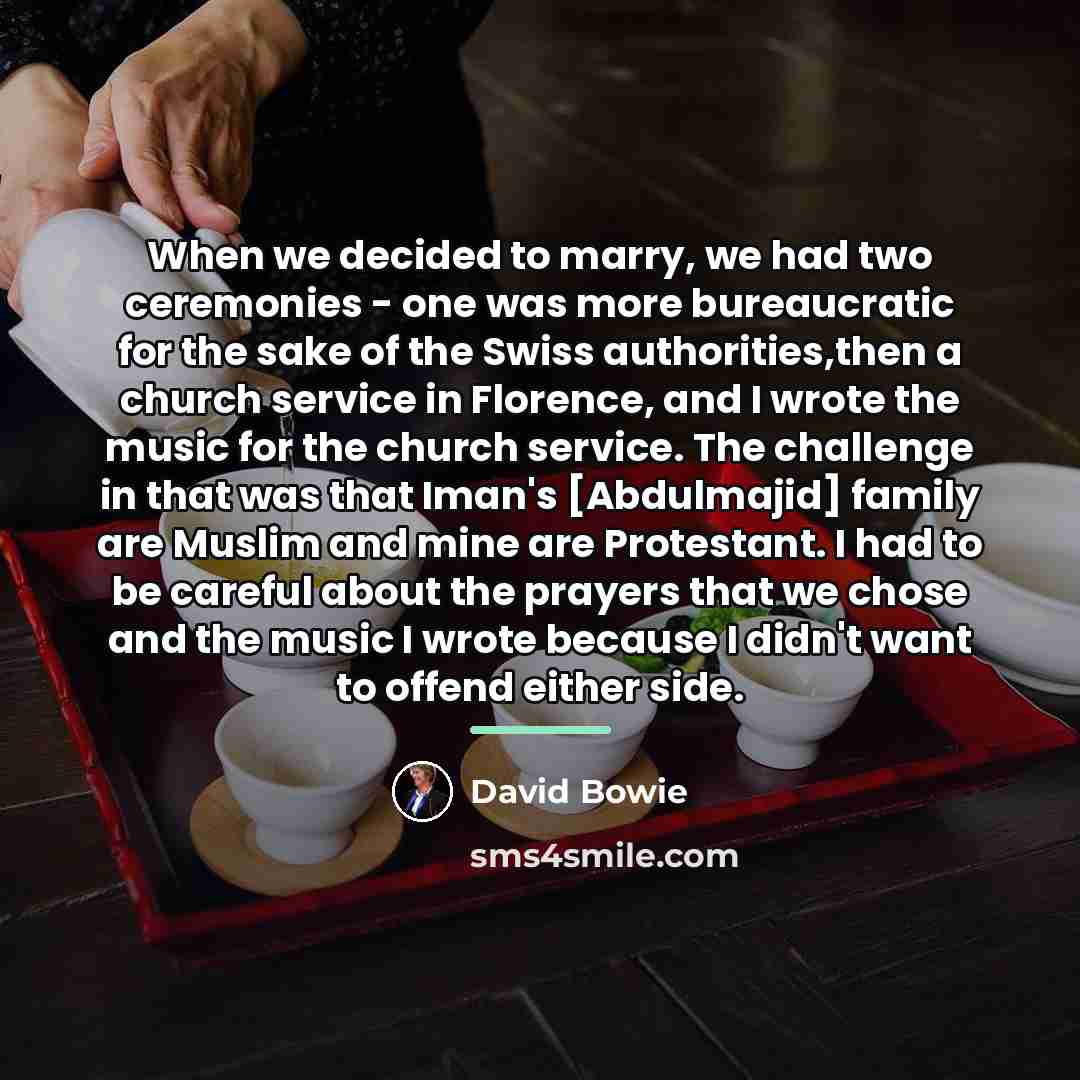 “When we decided to marry, we had two ceremonies -…” quote by David Bowie