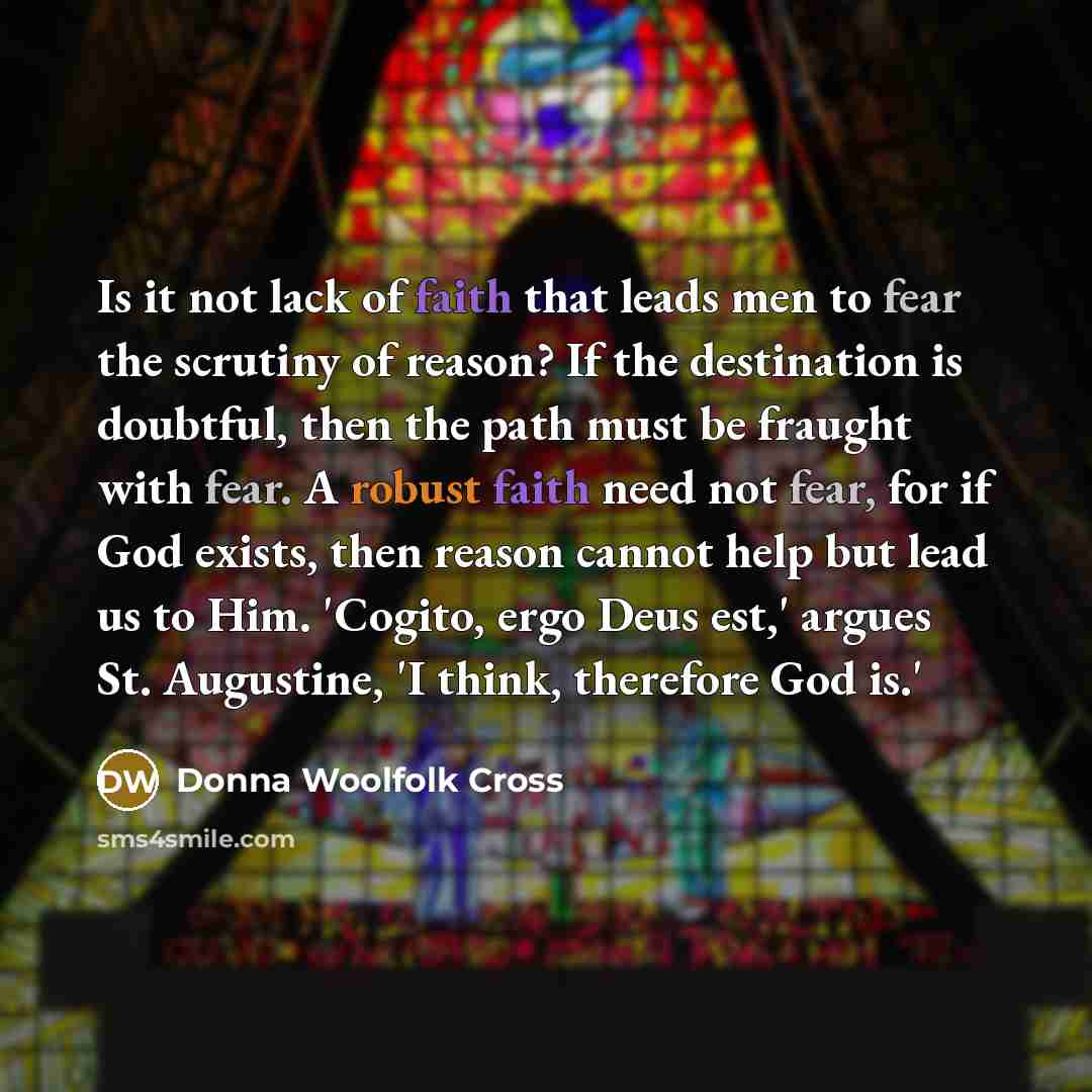 “Is it not lack of faith that leads men to…” quote by Donna Woolfolk Cross