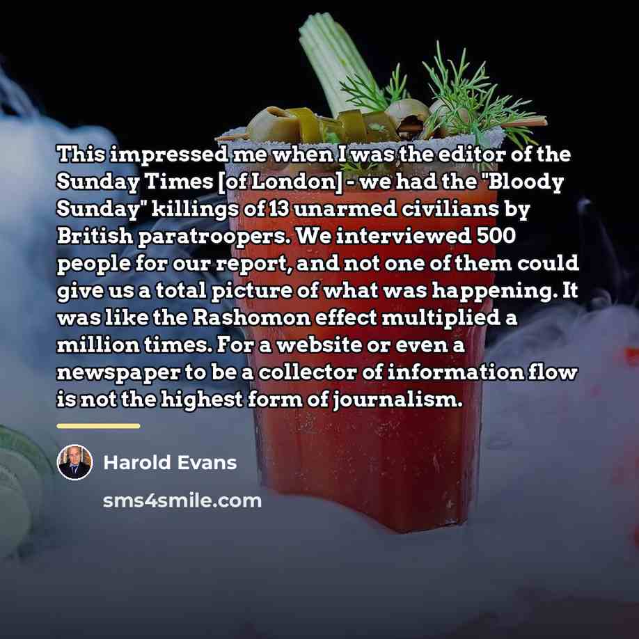 “This impressed me when I was the editor of the…” quote by Harold Evans