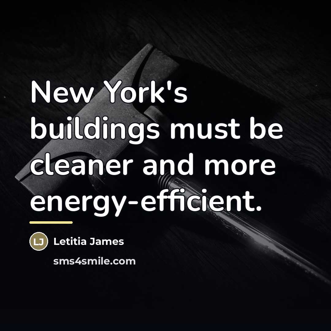 “New York's buildings must be cleaner and more energy-efficient.…” quote by Letitia James