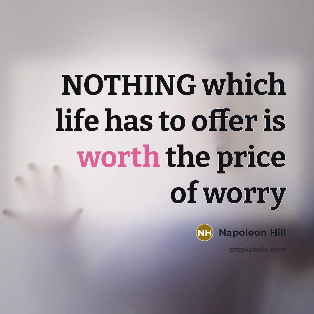 “NOTHING which life has to offer is worth the price…” quote by Napoleon Hill