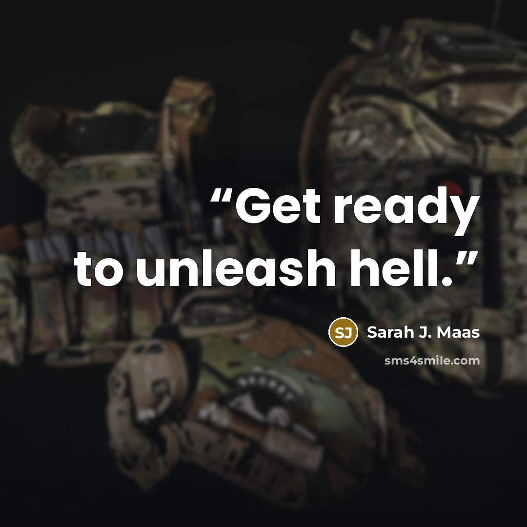 “Get ready to unleash hell.” quote by Sarah J. Maas