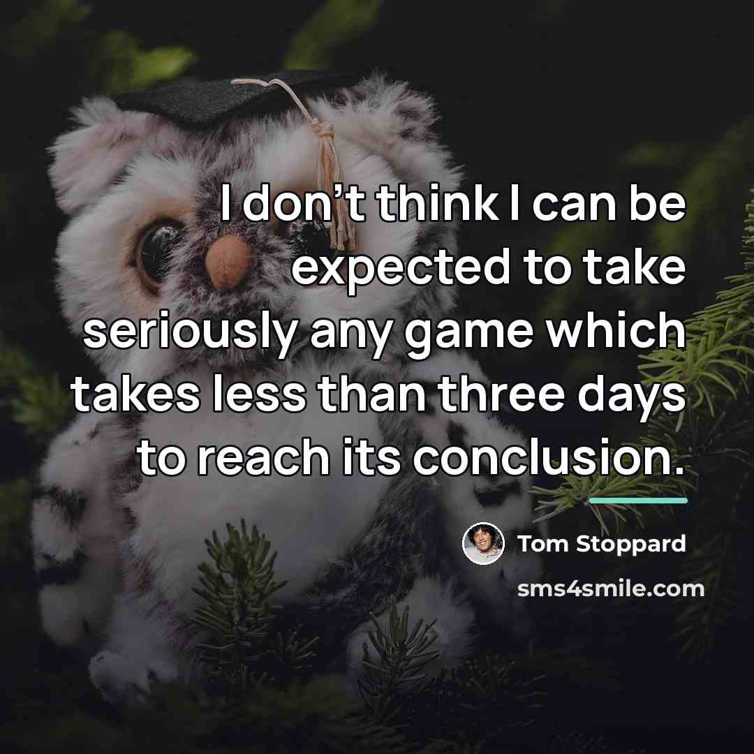 “I don't think I can be expected to take seriously…” quote by Tom Stoppard