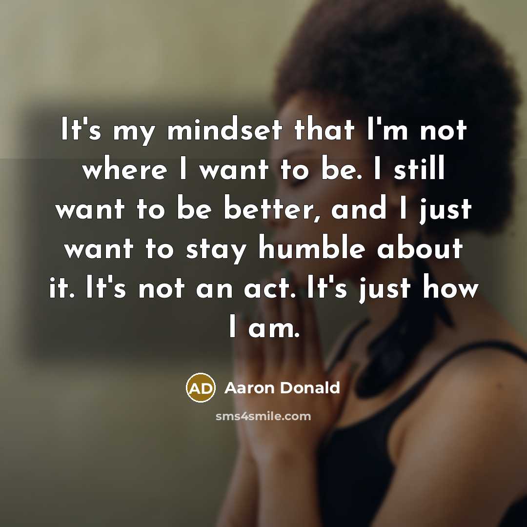 “It's my mindset that I'm not where I want to…” quote by Aaron Donald