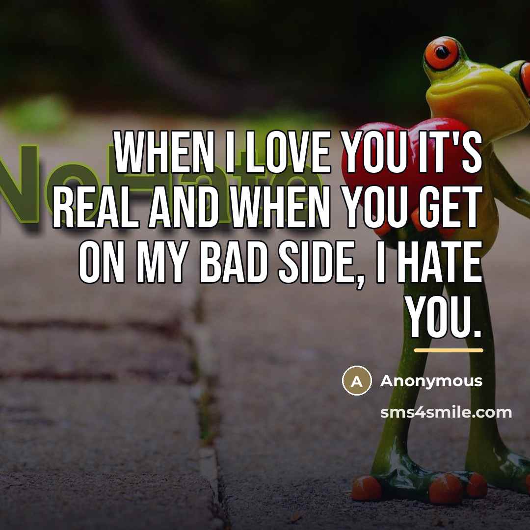 “When I love you it's real and when you get…” quote by Anonymous