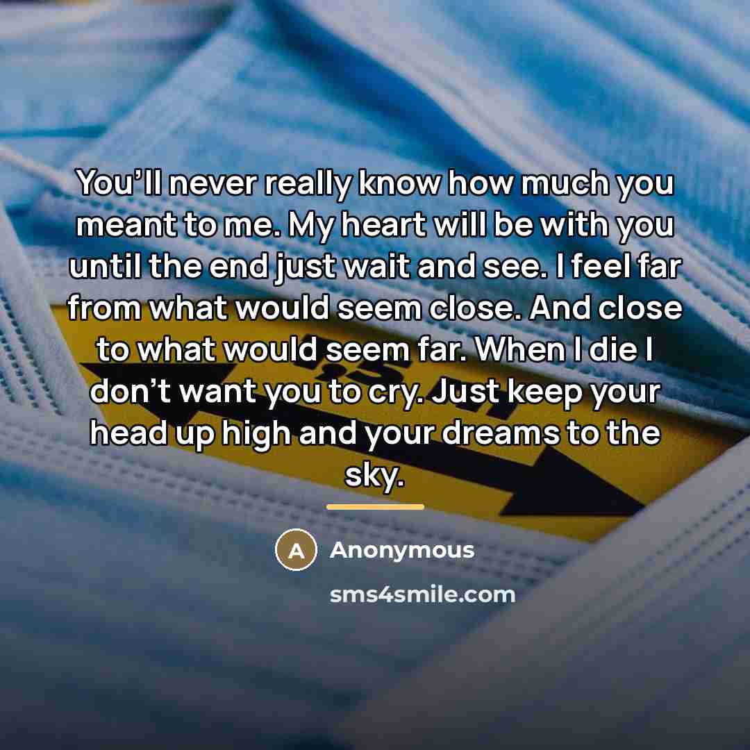 “You’ll never really know how much you meant to me.…” quote by Anonymous