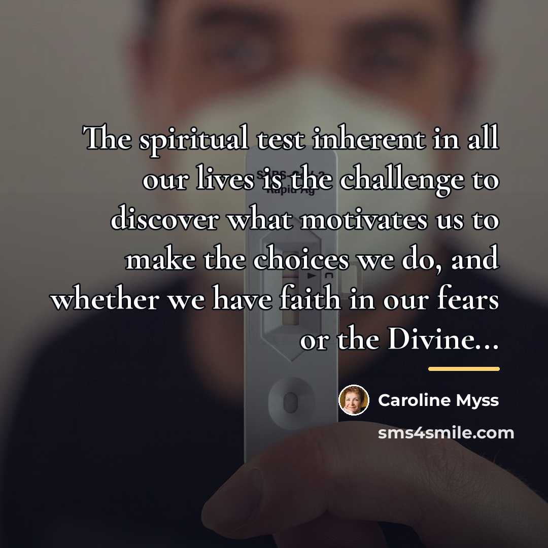 “The spiritual test inherent in all our lives is the…” quote by Caroline Myss