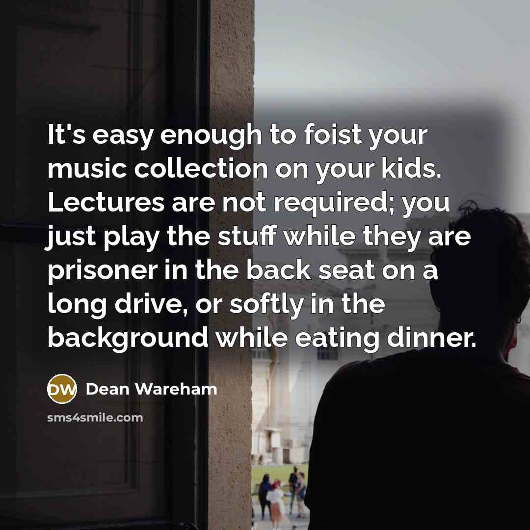 “It's easy enough to foist your music collection on your…” quote by Dean Wareham