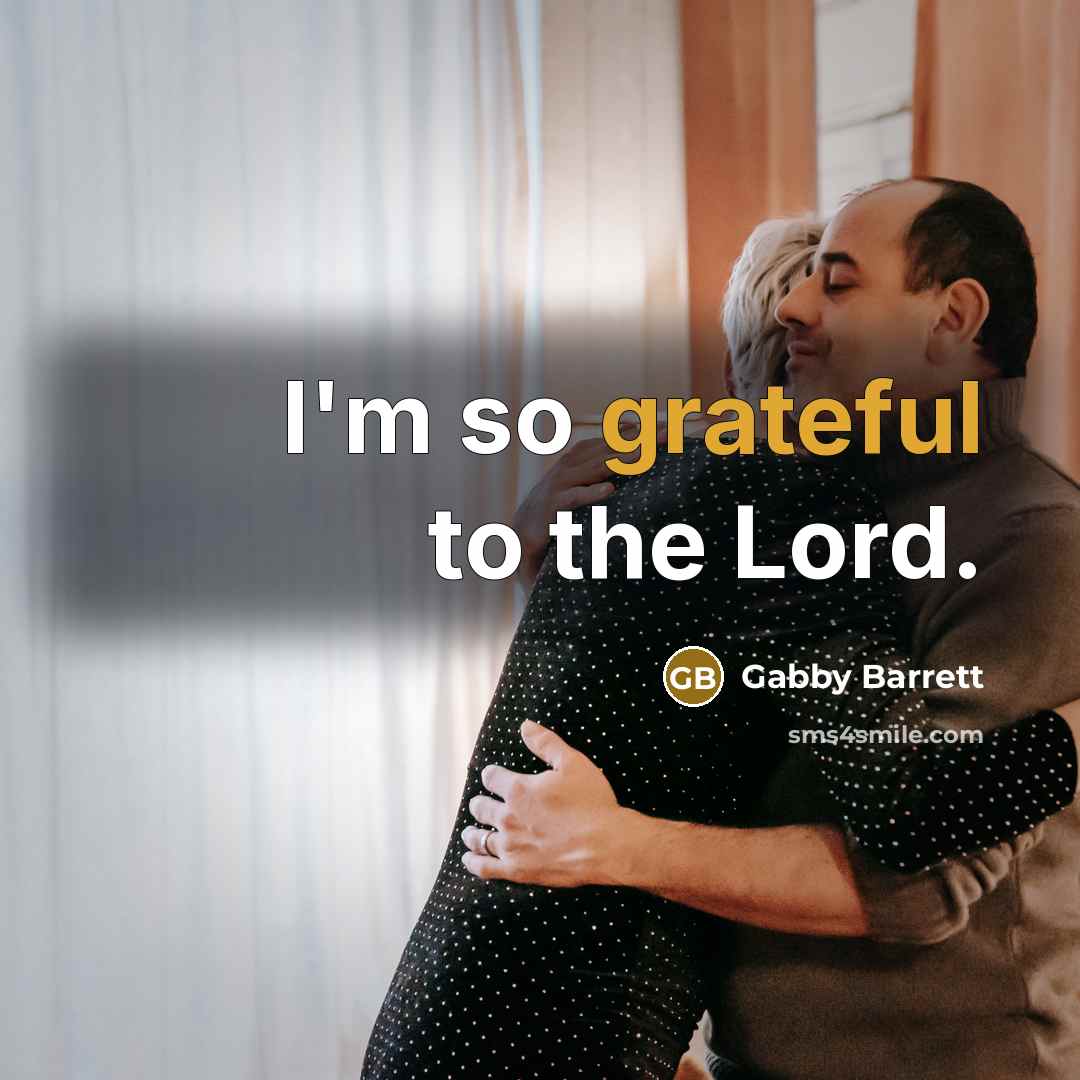 “I'm so grateful to the Lord.…” quote by Gabby Barrett