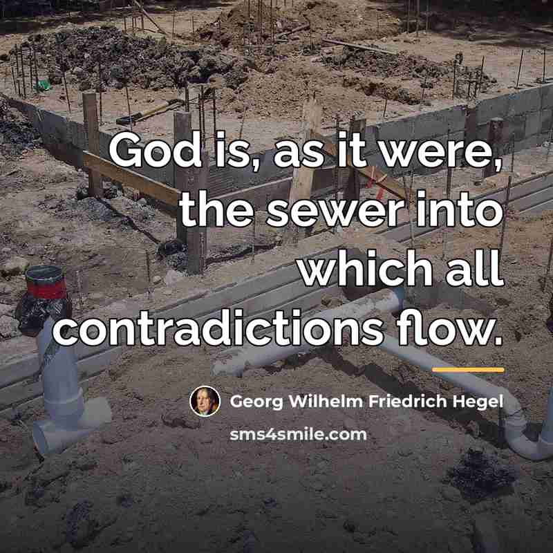 “God is, as it were, the sewer into which all…” quote by Georg Wilhelm Friedrich Hegel