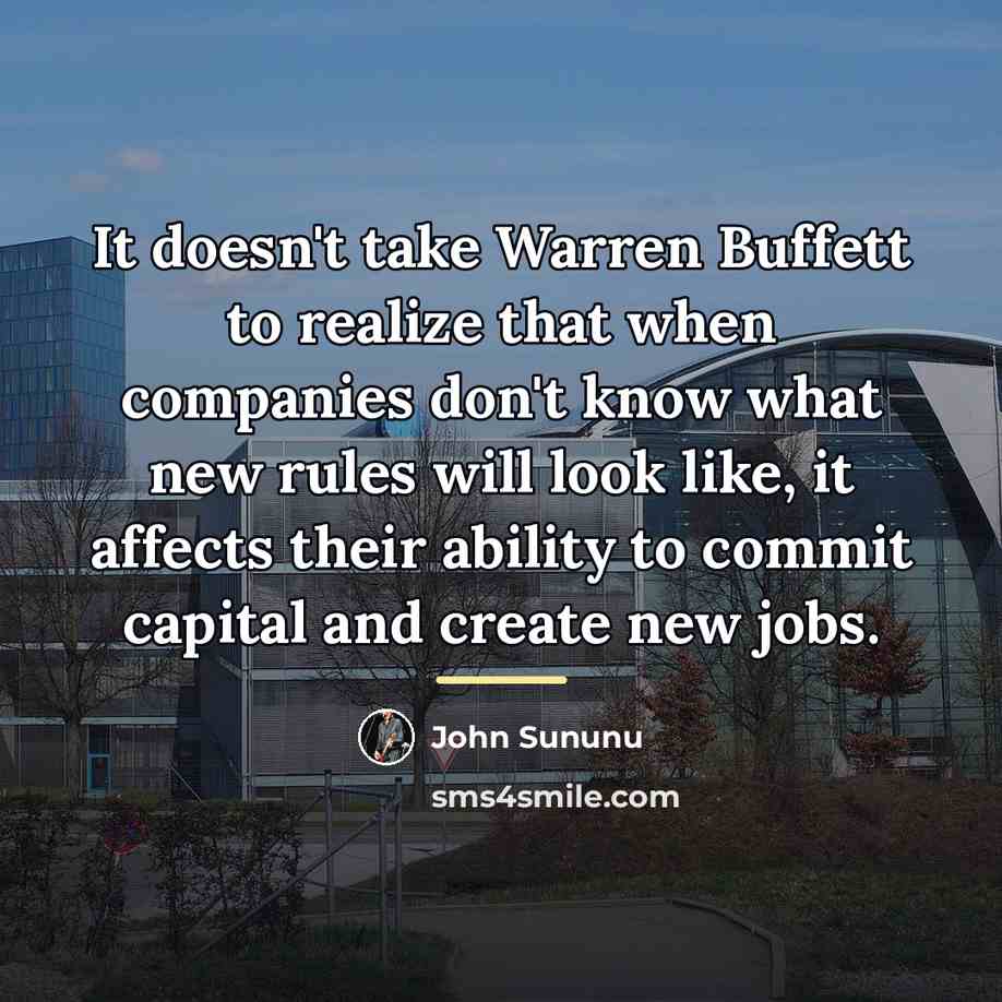 “It doesn't take Warren Buffett to realize that when companies…” quote by John Sununu