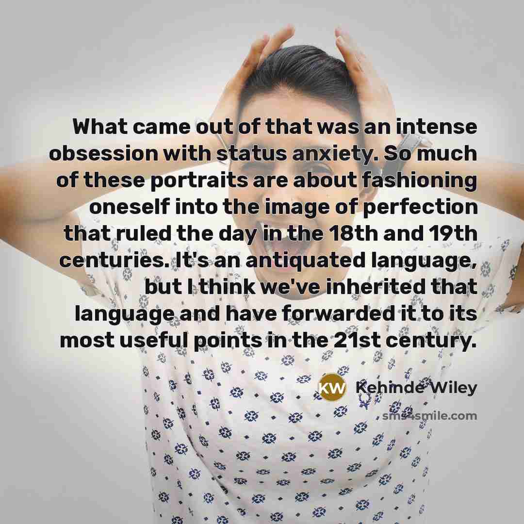 “What came out of that was an intense obsession with…” quote by Kehinde Wiley