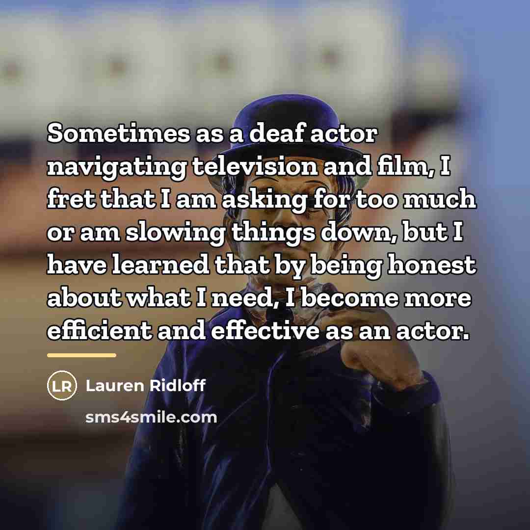 “Sometimes as a deaf actor navigating television and film, I…” quote by Lauren Ridloff