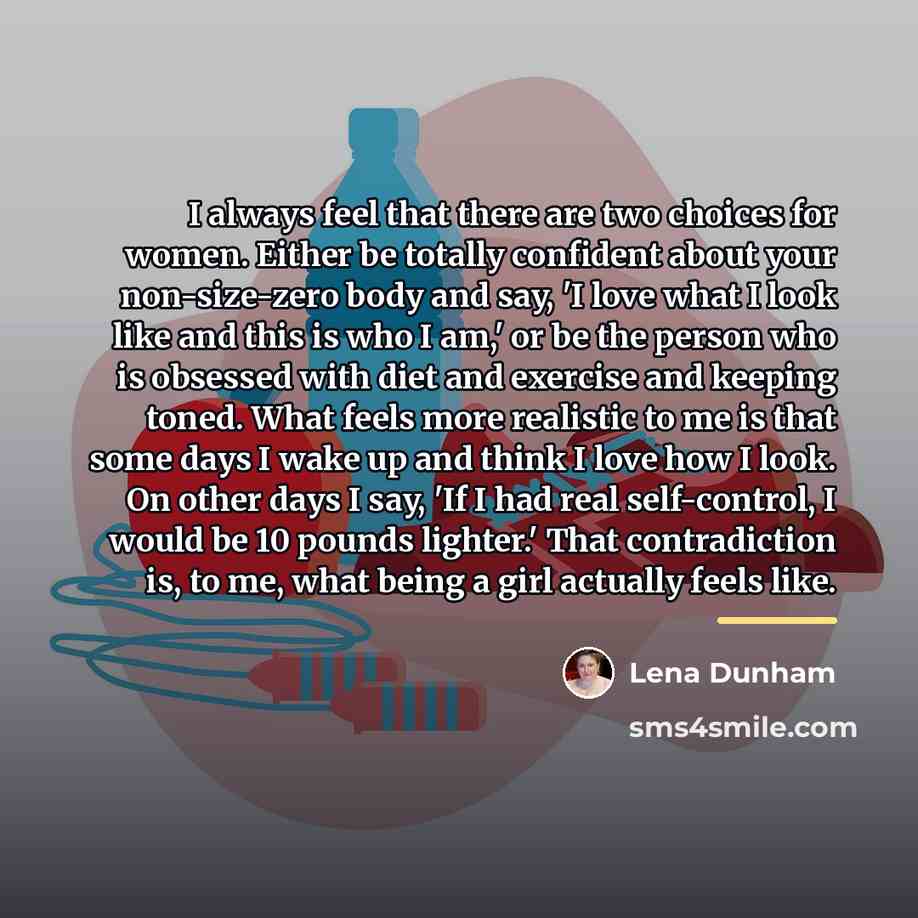 “I always feel that there are two choices for women.…” quote by Lena Dunham