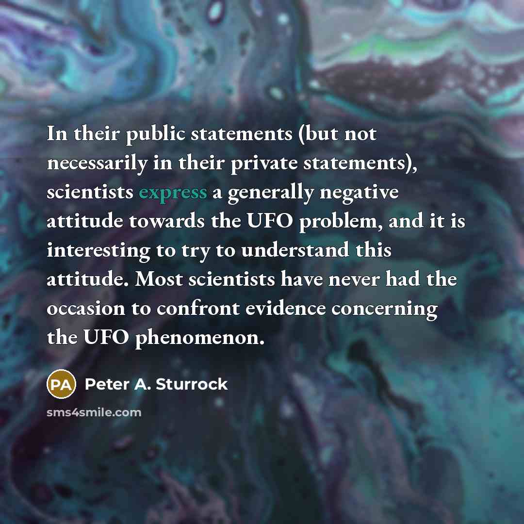 “In their public statements (but not necessarily in their private…” quote by Peter A. Sturrock