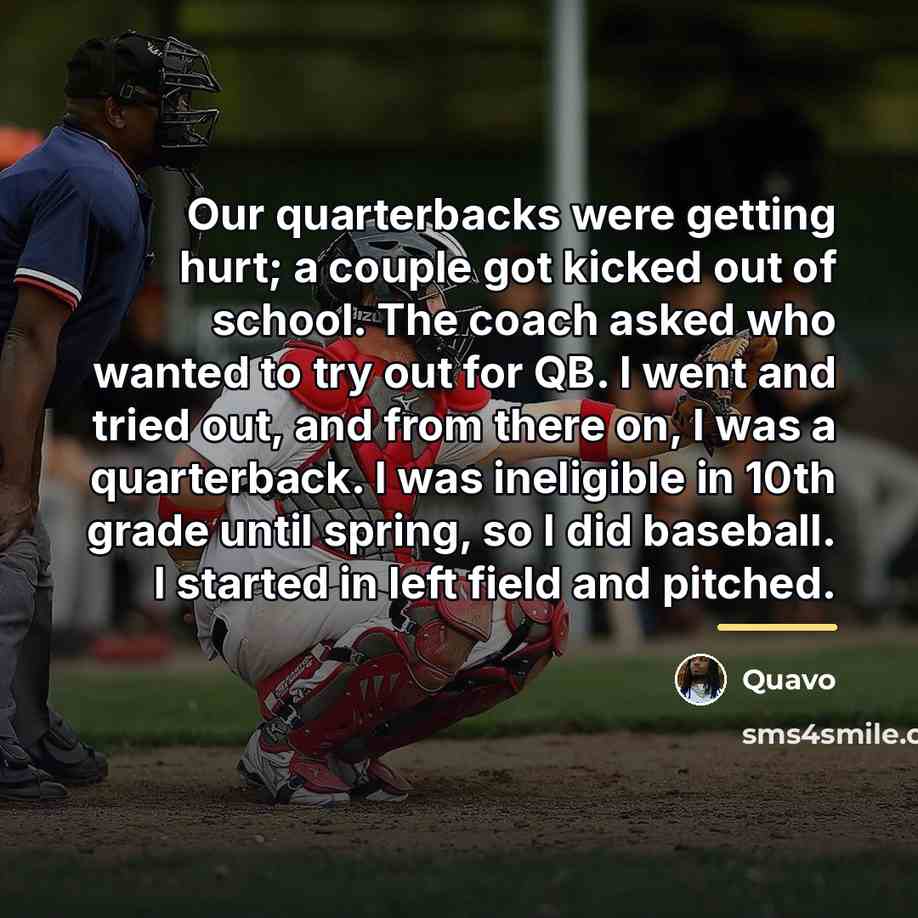 “Our quarterbacks were getting hurt; a couple got kicked out…” quote by Quavo