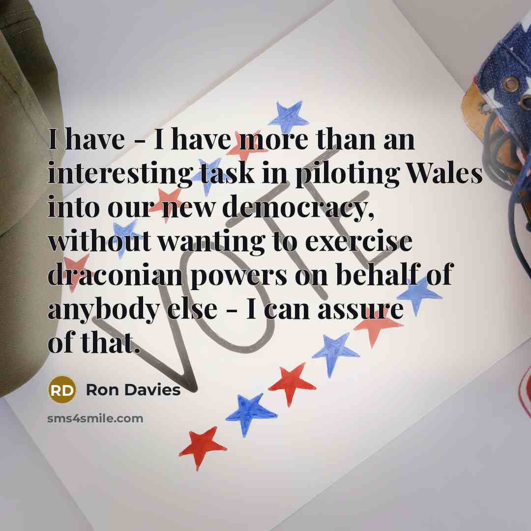 “I have - I have more than an interesting task…” quote by Ron Davies