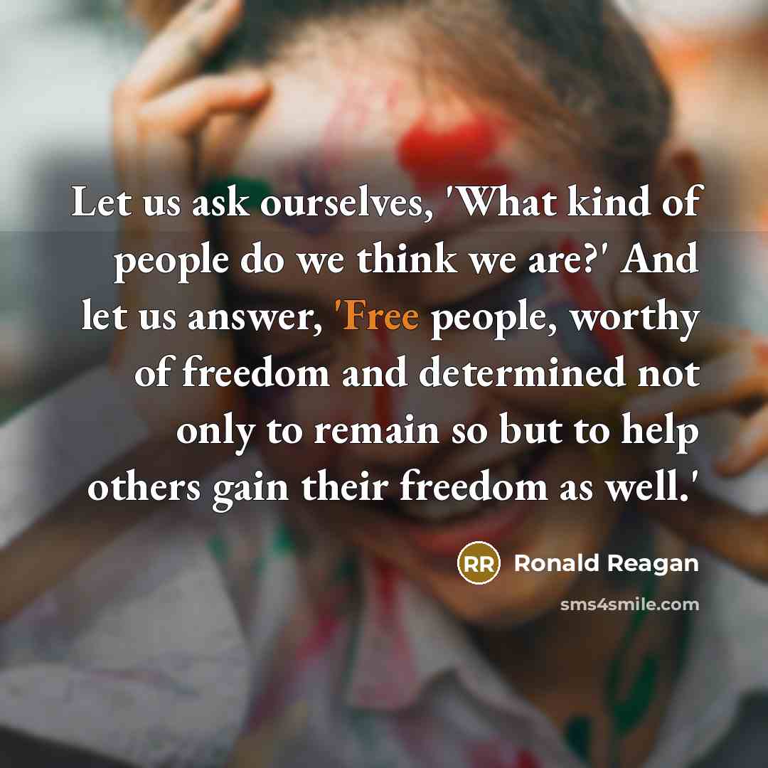 “Let us ask ourselves, 'What kind of people do we…” quote by Ronald Reagan