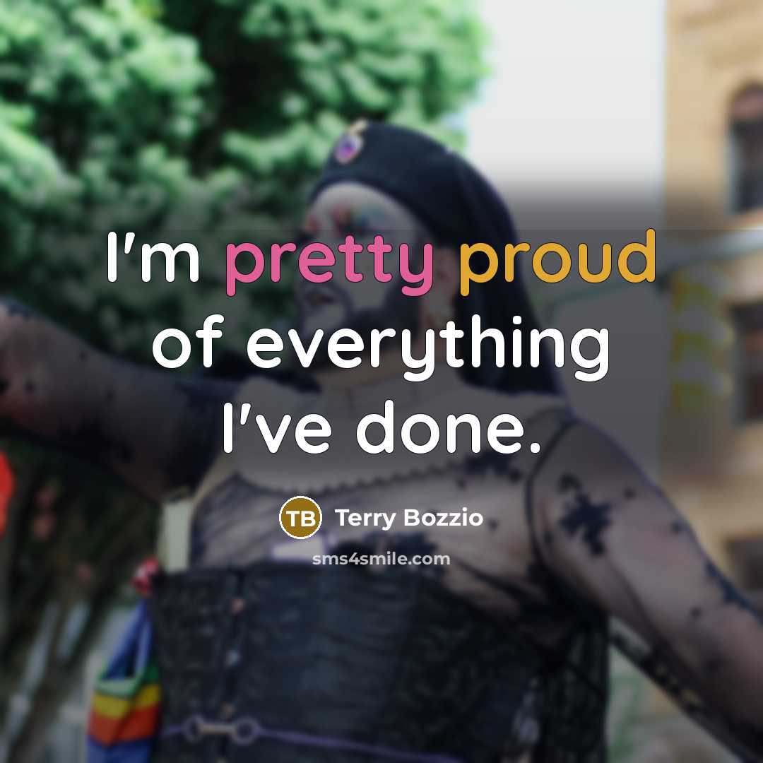 “I'm pretty proud of everything I've done.…” quote by Terry Bozzio