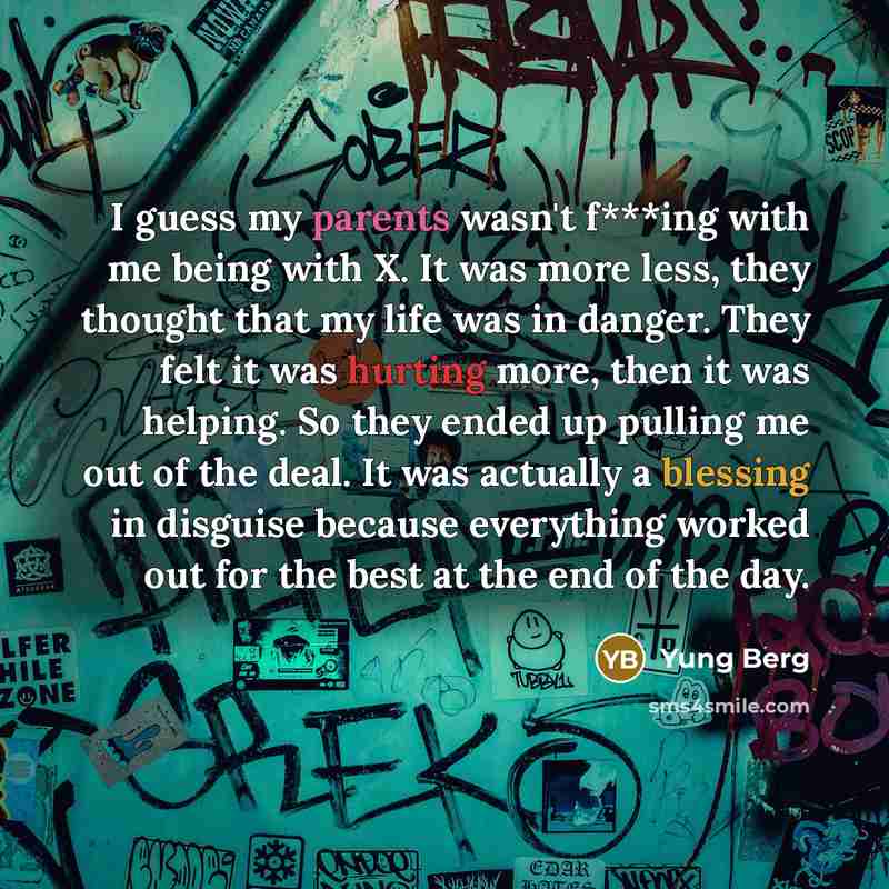 “I guess my parents wasn't f***ing with me being with…” quote by Yung Berg