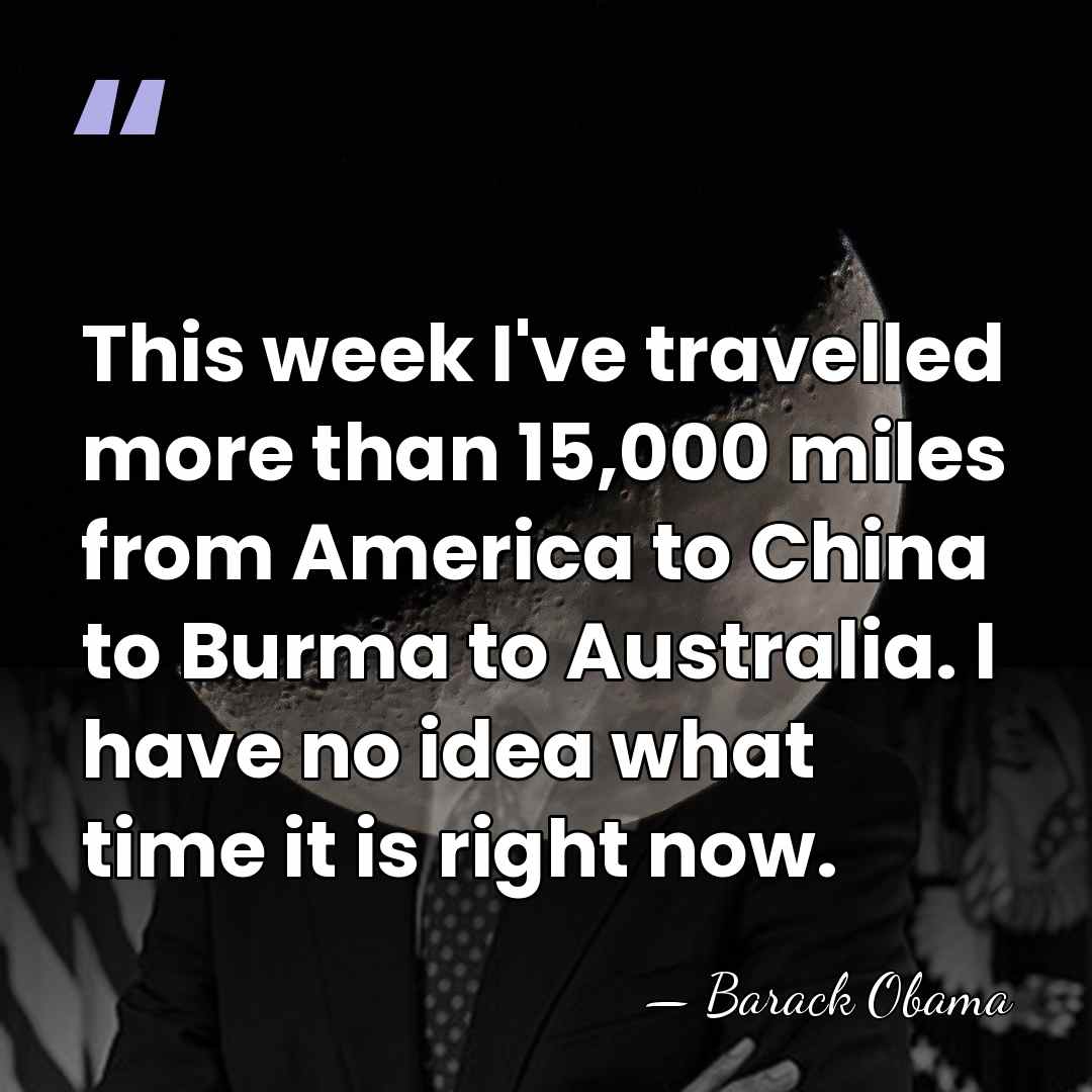 This week I've travelled more than 15,000 miles from America to China&hellip; - Barack Obama