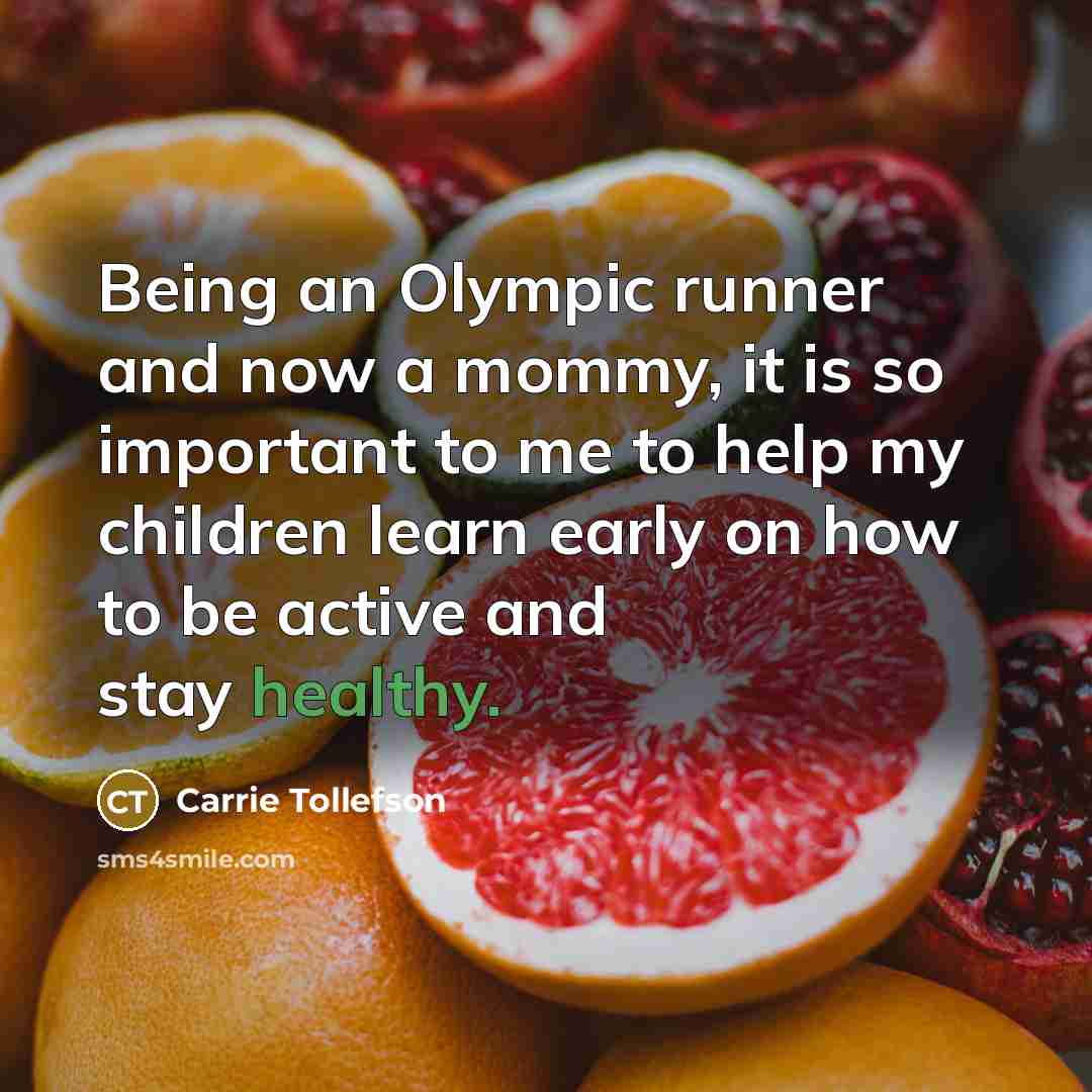 “Being an Olympic runner and now a mommy, it is…” quote by Carrie Tollefson