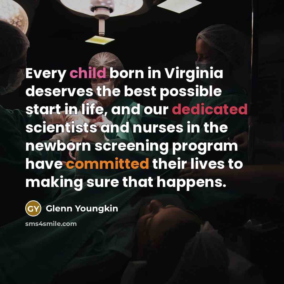 “Every child born in Virginia deserves the best possible start…” quote by Glenn Youngkin