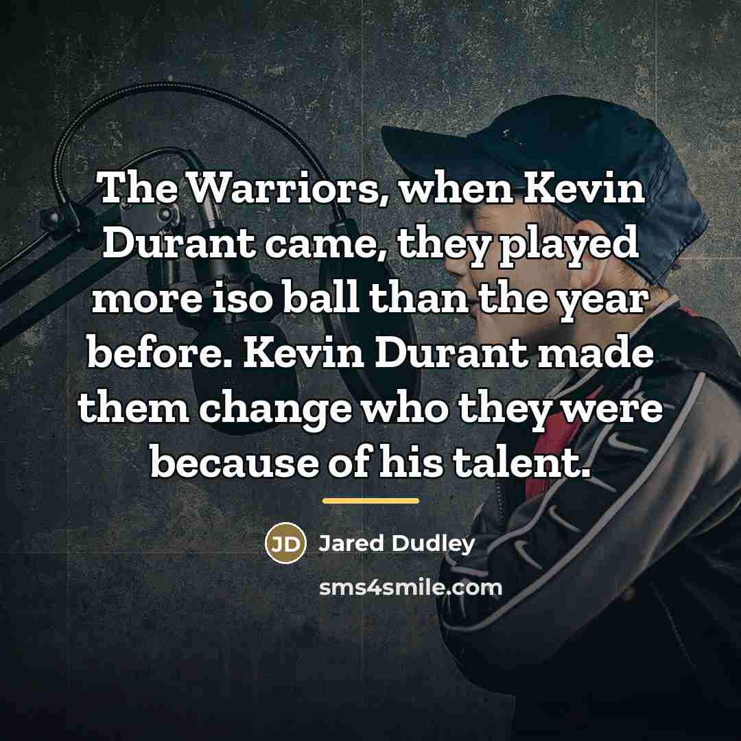 “The Warriors, when Kevin Durant came, they played more iso…” quote by Jared Dudley