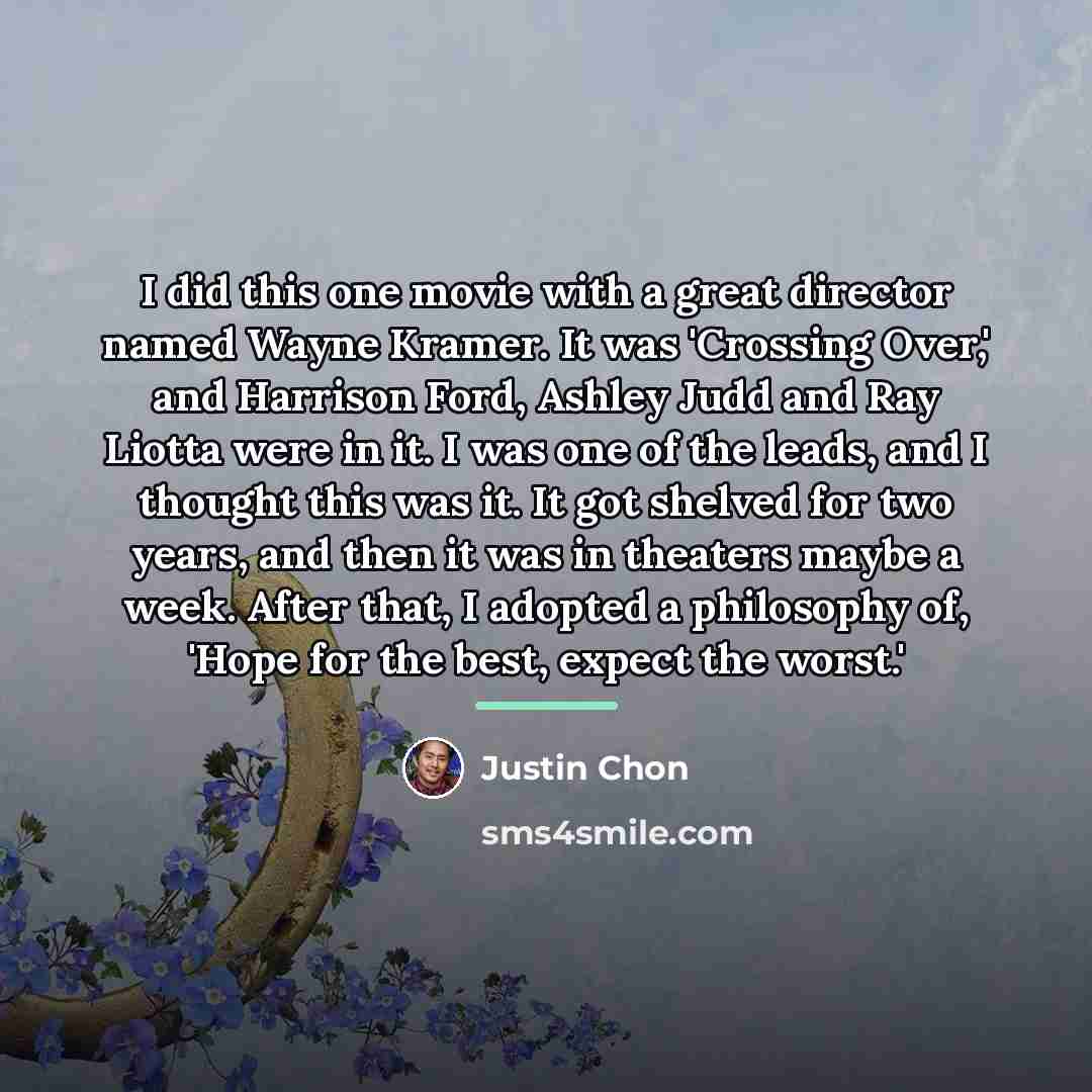 “I did this one movie with a great director named…” quote by Justin Chon