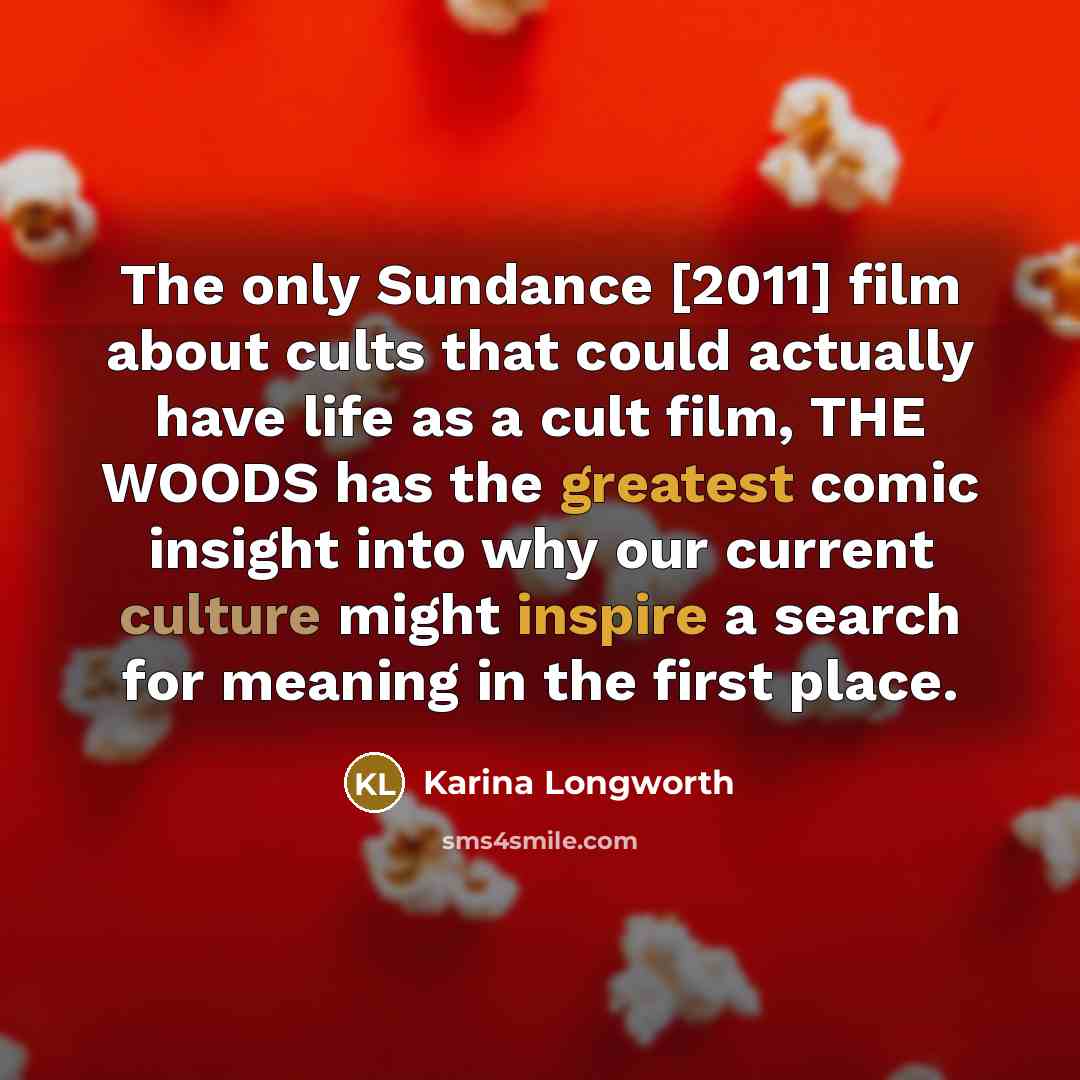 “The only Sundance [2011] film about cults that could actually…” quote by Karina Longworth